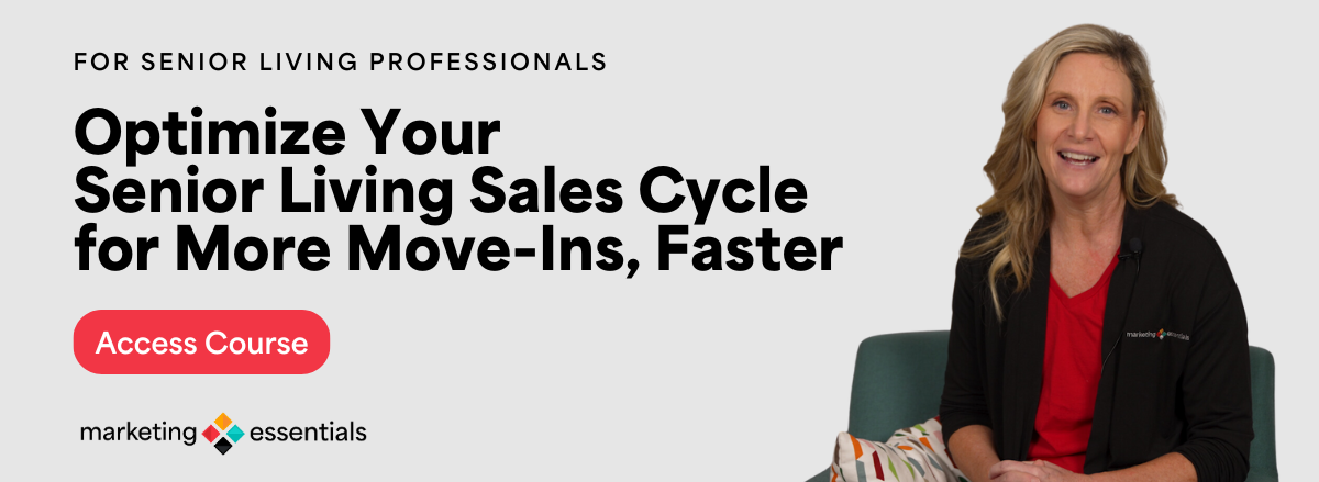 Optimize Your Senior Living Sales Cycle  for More Move-Ins, Faster